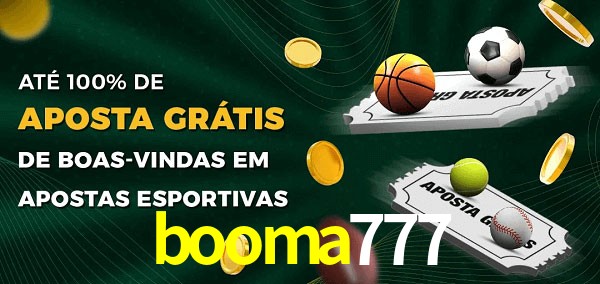 booma777 Ate 100% de Aposta Gratis